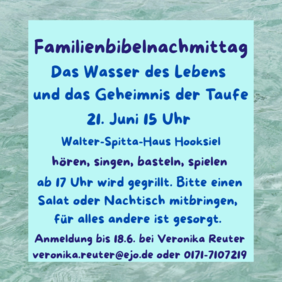 Familienbibelnachmittag, 21.6.25, ab 15 Uhr in Hooksiel
