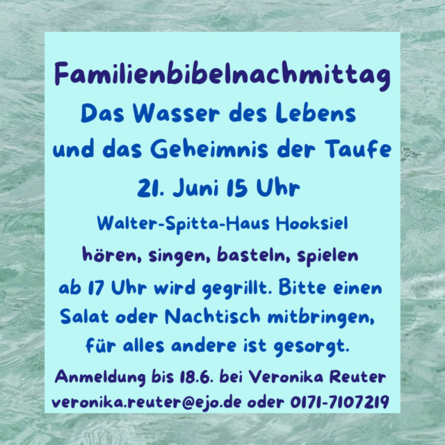 21.6.25 ab 15 Uhr, Familienbibelnachmittag in Hooksiel