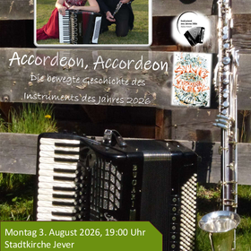 Montag, 3. August 19 Uhr Sommermusik mit Klarinetten und Konzertakkordeon in der Stadtkirche „Accordeon, Accordeon“ – Die bewegte Geschichte des Instrumentes, Duo „Sing Your Soul“ – Eintritt frei