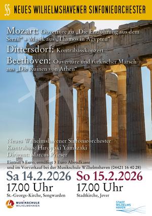 So., 15. Februar 2026, 17 Uhr Stadtkirche Jever Orchesterkonzert Wien trifft Levante Werke von Ludwig van Beethoven, Wolfgang A. Mozart und Carl Ditters von Dittersdorf Hiroyuki Yamazaki – Kontrabass Wilhelmshavener Sinfonieorchester Dirigent: Marcus Prieser Eintritt: 9,- €, erm. 3,- € Vorverkauf: Musikschule Wilhelmshaven (04421 / 16 40 28)