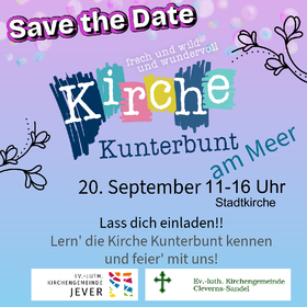 Sei dabei! "Kirche kunterbunt" jetzt auch in Jever!!! 20. September, 11-16 Uhr